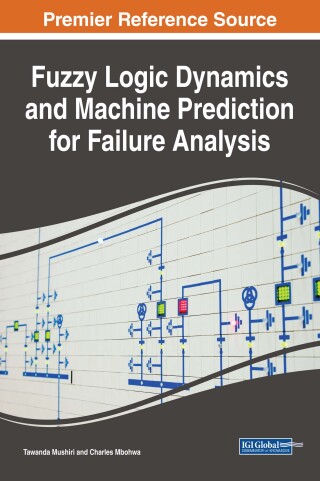 Cover image: Fuzzy Logic Dynamics and Machine Prediction for Failure Analysis 9781522532446