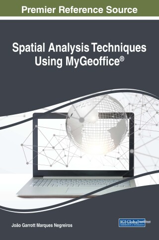 Cover image: Spatial Analysis Techniques Using MyGeoffice® 9781522532705