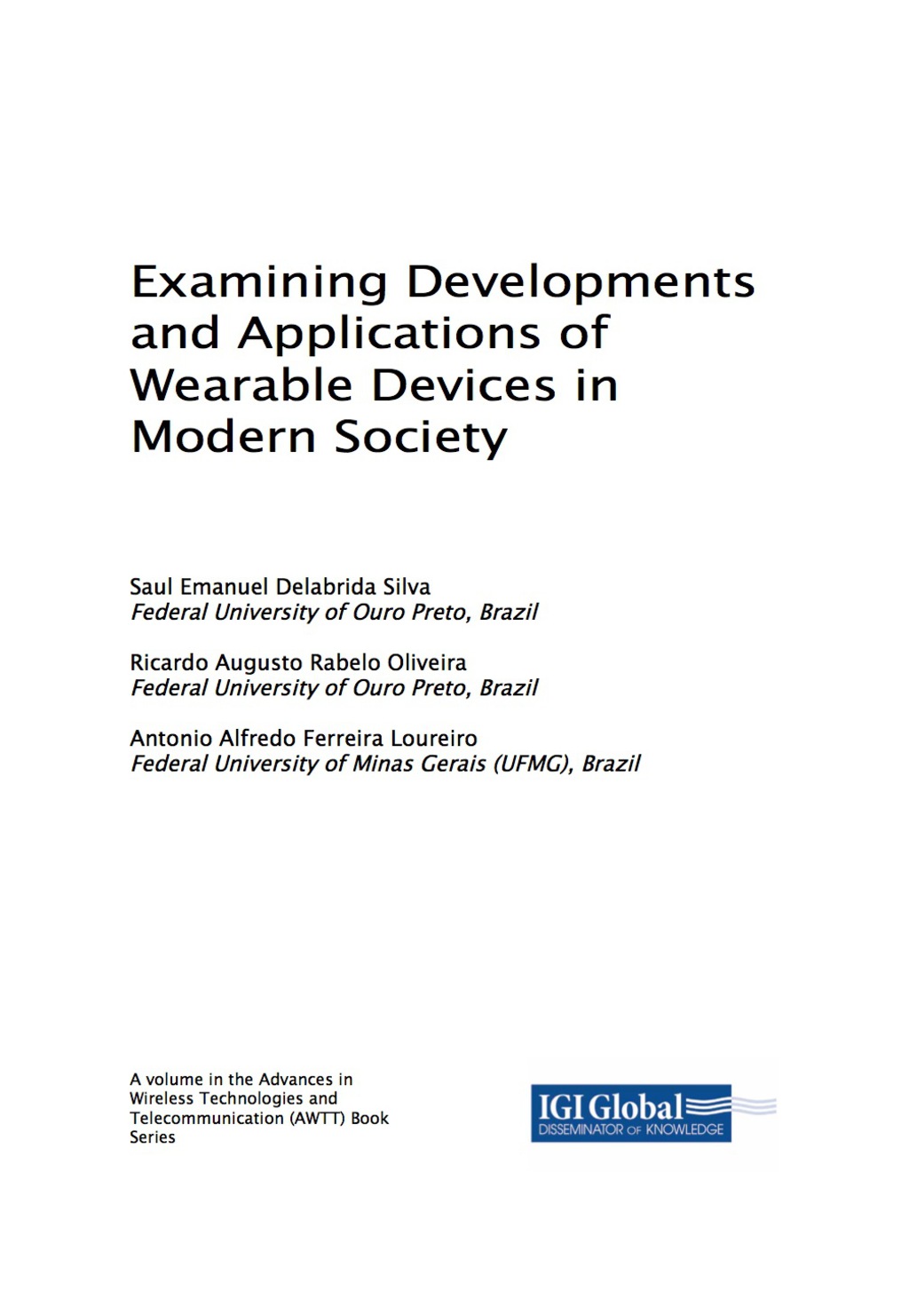 Examining Developments and Applications of Wearable Devices in Modern Society