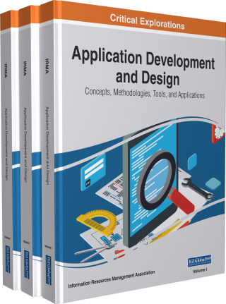 Cover image: Application Development and Design: Concepts, Methodologies, Tools, and Applications 9781522534228