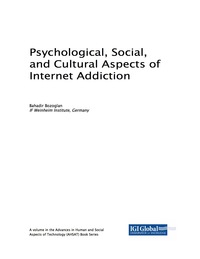 Imagen de portada: Psychological, Social, and Cultural Aspects of Internet Addiction 9781522534778