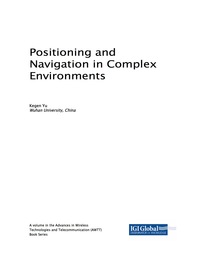 表紙画像: Positioning and Navigation in Complex Environments 9781522535287