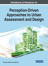 Imagen de portada: Handbook of Research on Perception-Driven Approaches to Urban Assessment and Design 9781522536376