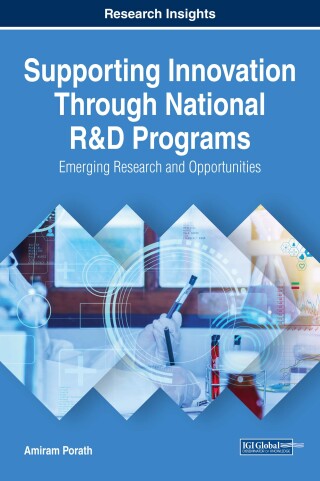 Cover image: Supporting Innovation Through National R&D Programs: Emerging Research and Opportunities 9781522536529