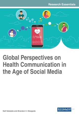 Cover image: Global Perspectives on Health Communication in the Age of Social Media 9781522537168
