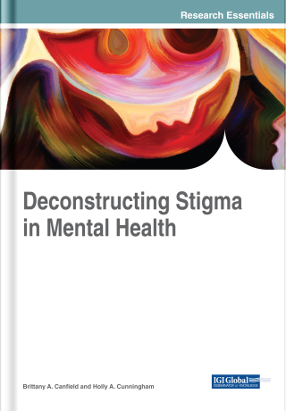 Cover image: Deconstructing Stigma in Mental Health 9781522538080