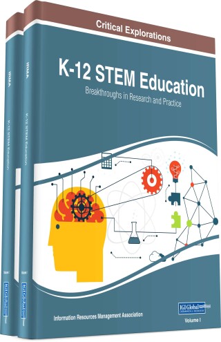 Cover image: K-12 STEM Education: Breakthroughs in Research and Practice 9781522538325