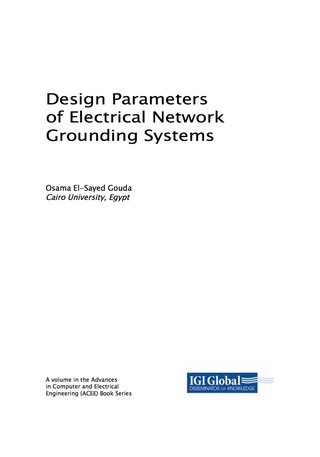 表紙画像: Design Parameters of Electrical Network Grounding Systems 9781522538530