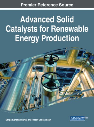 Imagen de portada: Advanced Solid Catalysts for Renewable Energy Production 9781522539032