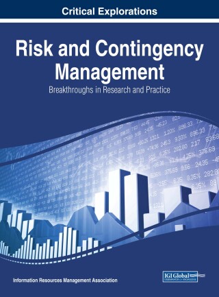 Cover image: Risk and Contingency Management: Breakthroughs in Research and Practice 9781522539322