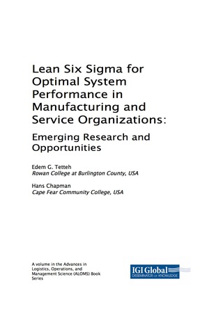 Omslagafbeelding: Lean Six Sigma for Optimal System Performance in Manufacturing and Service Organizations: Emerging Research and Opportunities 9781522540625