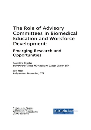 Cover image: The Role of Advisory Committees in Biomedical Education and Workforce Development: Emerging Research and Opportunities 9781522540830