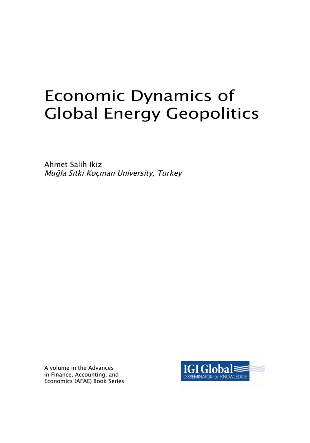Economic Dynamics of Global Energy Geopolitics