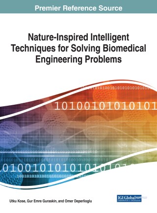Cover image: Nature-Inspired Intelligent Techniques for Solving Biomedical Engineering Problems 9781522547693