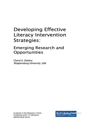 Cover image: Developing Effective Literacy Intervention Strategies: Emerging Research and Opportunities 9781522550075