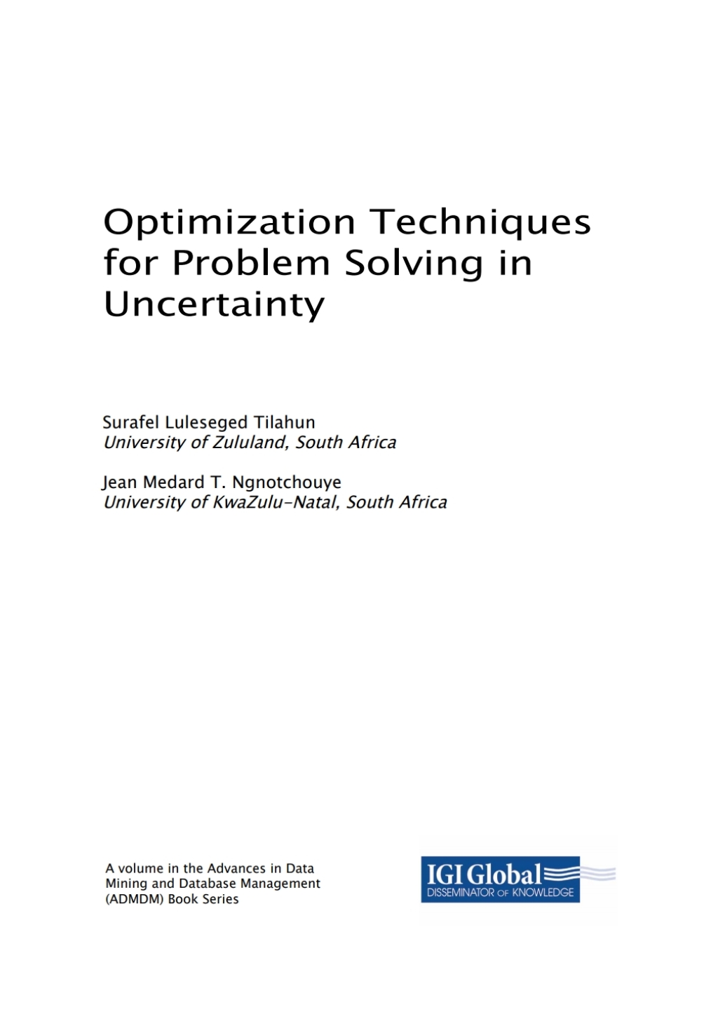 Optimization Techniques for Problem Solving in Uncertainty (eBook)