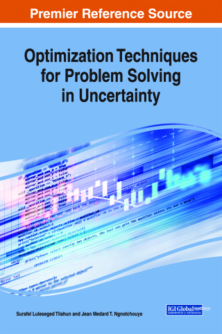Cover image: Optimization Techniques for Problem Solving in Uncertainty 9781522550914