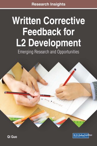 Cover image: Written Corrective Feedback for L2 Development: Emerging Research and Opportunities 9781522551034
