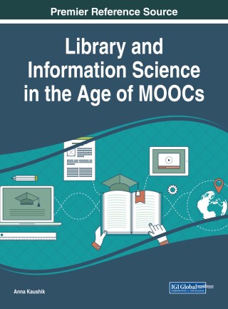 صورة الغلاف: Library and Information Science in the Age of MOOCs 9781522551461