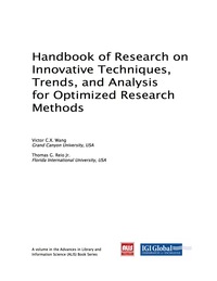 Cover image: Handbook of Research on Innovative Techniques, Trends, and Analysis for Optimized Research Methods 9781522551645