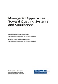 表紙画像: Managerial Approaches Toward Queuing Systems and Simulations 9781522552642