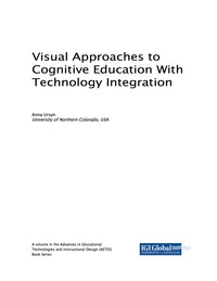 صورة الغلاف: Visual Approaches to Cognitive Education With Technology Integration 9781522553328