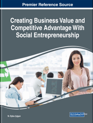Imagen de portada: Creating Business Value and Competitive Advantage With Social Entrepreneurship 9781522556879