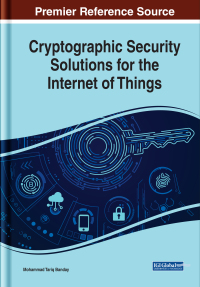 Cover image: Cryptographic Security Solutions for the Internet of Things 9781522557425