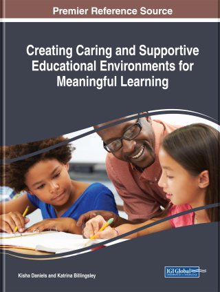 Cover image: Creating Caring and Supportive Educational Environments for Meaningful Learning 9781522557487