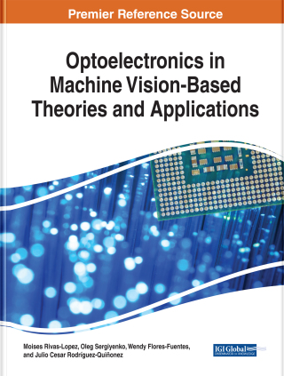 Cover image: Optoelectronics in Machine Vision-Based Theories and Applications 9781522557517