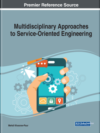Cover image: Multidisciplinary Approaches to Service-Oriented Engineering 9781522559511
