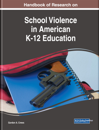 Cover image: Handbook of Research on School Violence in American K-12 Education 9781522562467