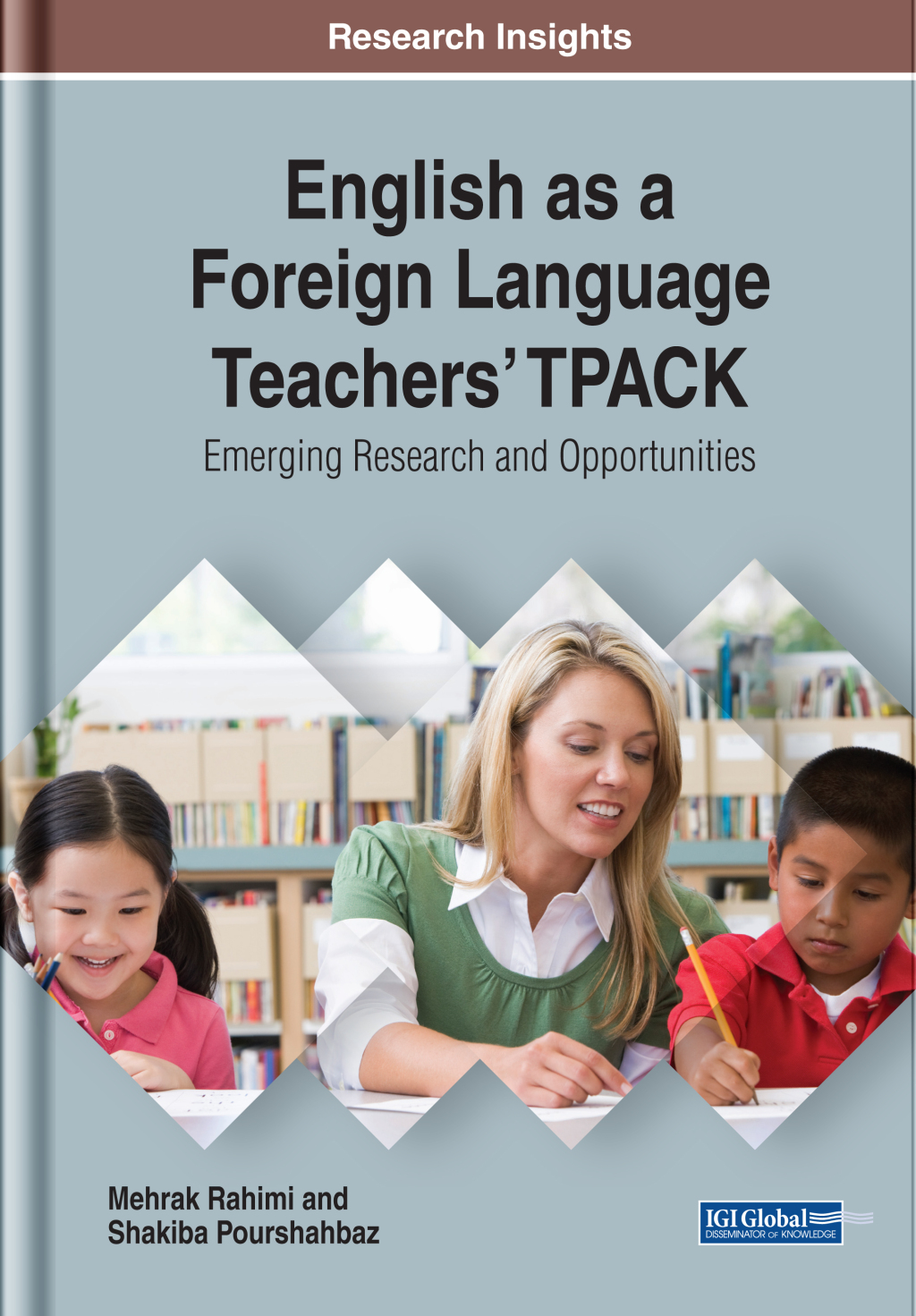 English as a Foreign Language Teachers’ TPACK: Emerging Research and Opportunities