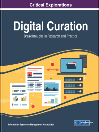 Cover image: Digital Curation: Breakthroughs in Research and Practice 9781522569213