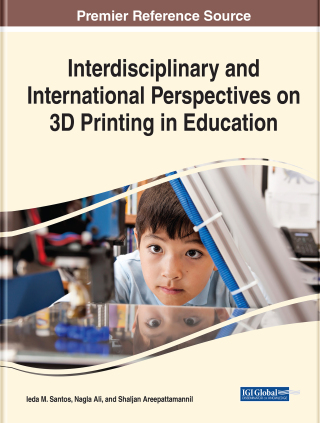 表紙画像: Interdisciplinary and International Perspectives on 3D Printing in Education 9781522570189