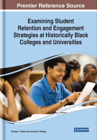 Imagen de portada: Examining Student Retention and Engagement Strategies at Historically Black Colleges and Universities 9781522570219