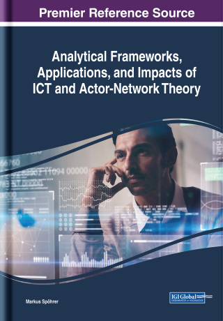 Imagen de portada: Analytical Frameworks, Applications, and Impacts of ICT and Actor-Network Theory 9781522570271