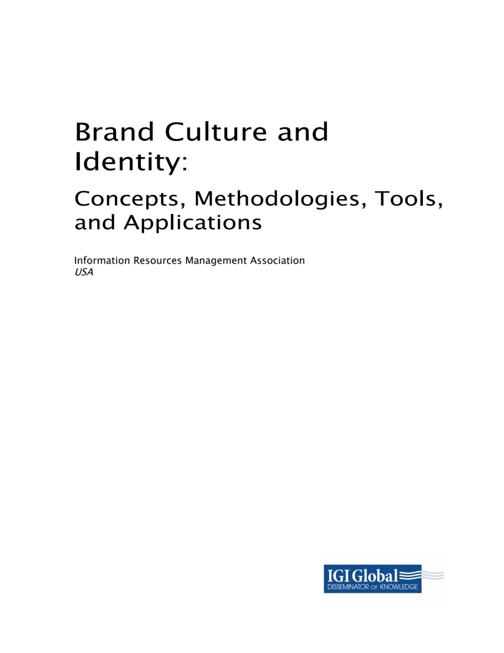 Brand Culture and Identity Concepts  Methodologies  Tools  and Applications eBook