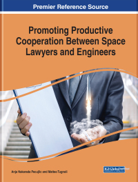 Imagen de portada: Promoting Productive Cooperation Between Space Lawyers and Engineers 9781522572565