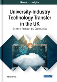 Cover image: University-Industry Technology Transfer in the UK: Emerging Research and Opportunities 9781522574088
