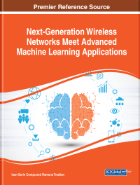 صورة الغلاف: Next-Generation Wireless Networks Meet Advanced Machine Learning Applications 9781522574583