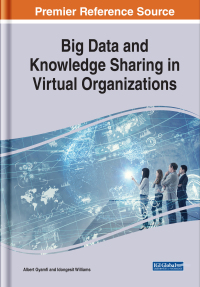 Cover image: Big Data and Knowledge Sharing in Virtual Organizations 9781522575191