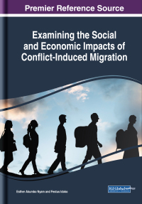 Cover image: Examining the Social and Economic Impacts of Conflict-Induced Migration 9781522576150