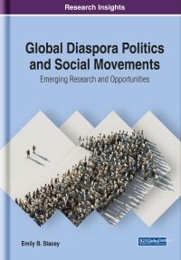 Cover image: Global Diaspora Politics and Social Movements: Emerging Research and Opportunities 9781522577577