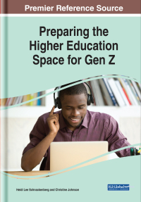 Cover image: Preparing the Higher Education Space for Gen Z 9781522577638