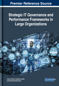 Cover image: Strategic IT Governance and Performance Frameworks in Large Organizations 9781522578260