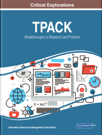 Cover image: TPACK: Breakthroughs in Research and Practice 9781522579182