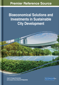 صورة الغلاف: Bioeconomical Solutions and Investments in Sustainable City Development 9781522579588