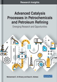 Imagen de portada: Advanced Catalysis Processes in Petrochemicals and Petroleum Refining: Emerging Research and Opportunities 9781522580331