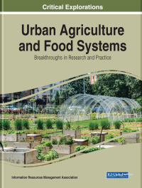 Omslagafbeelding: Urban Agriculture and Food Systems: Breakthroughs in Research and Practice 9781522580638